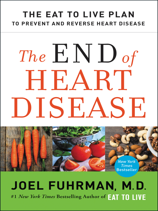 Title details for The End of Heart Disease by Joel Fuhrman, M.D. - Wait list